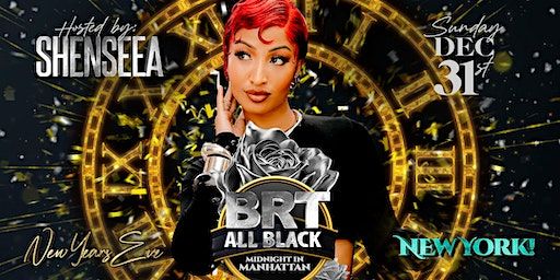 SHENSEEA "BRT All Black" MIDNIGHT IN MANHATTAN - New Years Eve!! | BRT NYE IN MANHATTAN