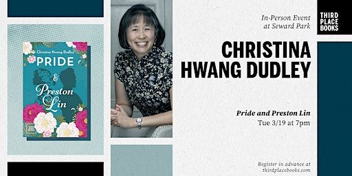 Christina Hwang Dudley presents 'Pride and Preston Lin' | Third Place Books
