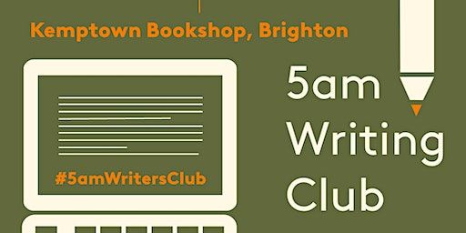 Monthly 5am Writing Club | Kemptown Bookshop