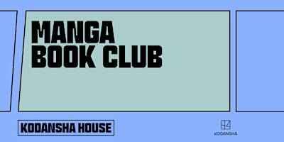 Kodansha House: Manga Book Club | Kodansha House