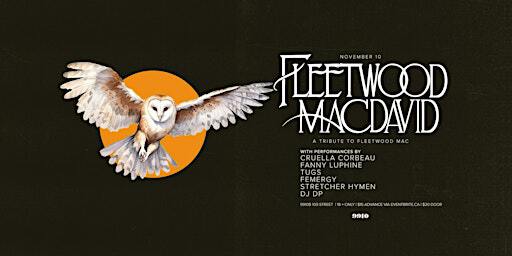 Fleetwood MacDavid: A tribute to Fleetwood Mac | 9910