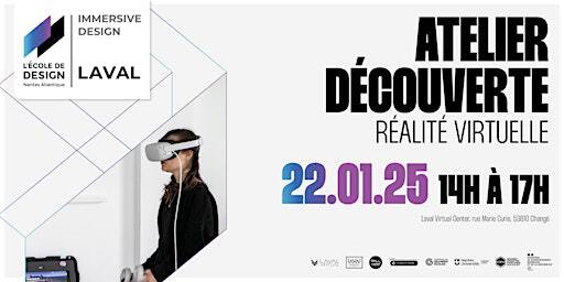 Atelier Découverte - VR - Mercredi 22 janvier | Laval Virtual Center
