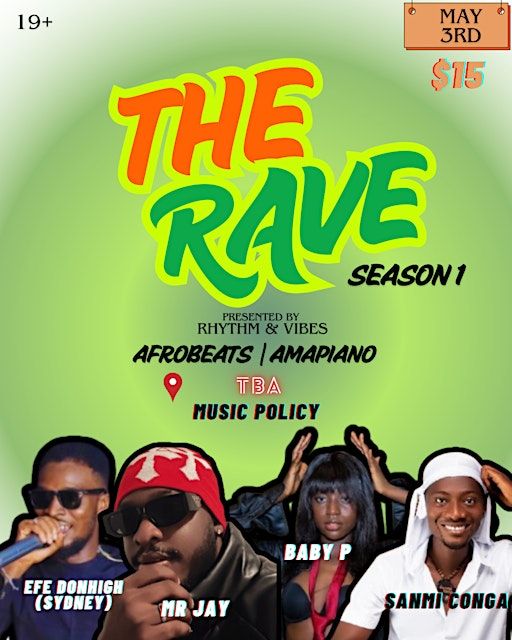 THE RAVE : SEASON 1 (Afrobeats and Amapiano EDITION) | 1540 Birmingham St