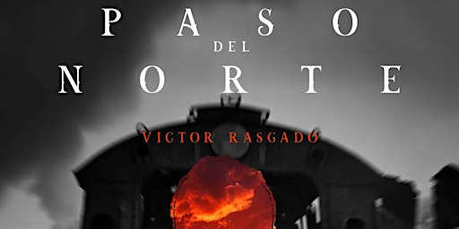 PASO DEL NORTE de Victor Rasgado | Auditorio Carlos Prieto/MOS Mexico Opera Studio