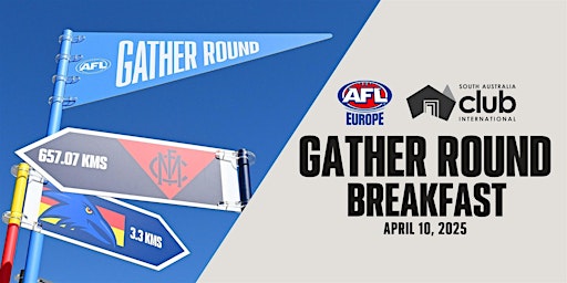 AFL Europe & South Australia Club - Gather Round Breakfast | The Boundary