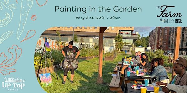Painting in the Garden | The Farm at Halley Rise