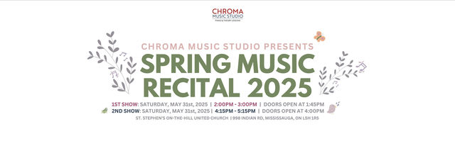 Chroma Music Studio Presents: Annual Spring Music Recital 2025 (1ST SHOW) | St. Stephen's on the Hill United Church, 99