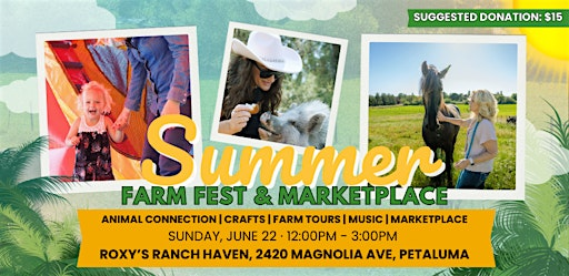Summer Farm Fest and Marketplace | 2420 Magnolia Ave