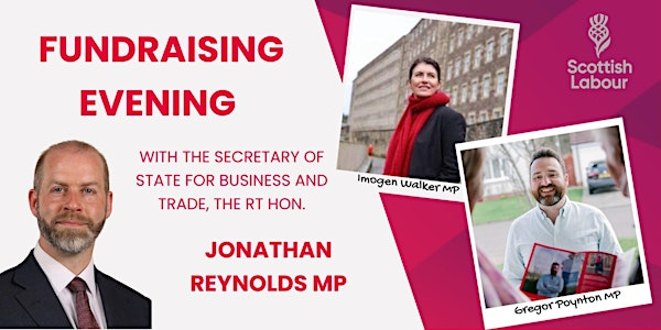 Gregor Poynton MP & Imogen Walker MP's fundraiser with Jonathan Reynolds MP | Westminster