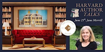 Harvard Author Talks: Jane Merrill at The Charles Hotel | One Reason Garden Bar