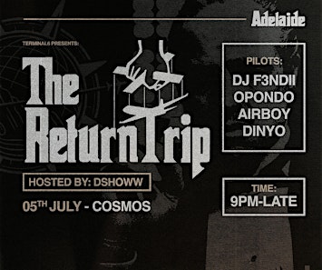 V54 x T6 presents: The Return Trip Adelaide | Cosmos Club