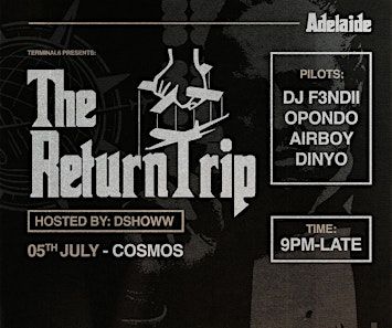 V54 x T6 presents: The Return Trip Adelaide | Cosmos Club