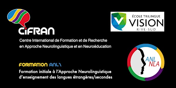 ANL1- Québec - Stage de formation initiale à l'Approche Neurolinguistique | École Trilingue Vision Rive-Sud