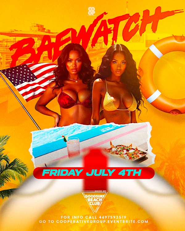 "Baewatch" Pool Party July 4th @ Good Surf | Goodsurf Beach Club