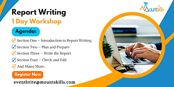 Practical Report Writing Techniques Workshop in Heathrow | For venue details, reach us at eventbrite@mountskills.com