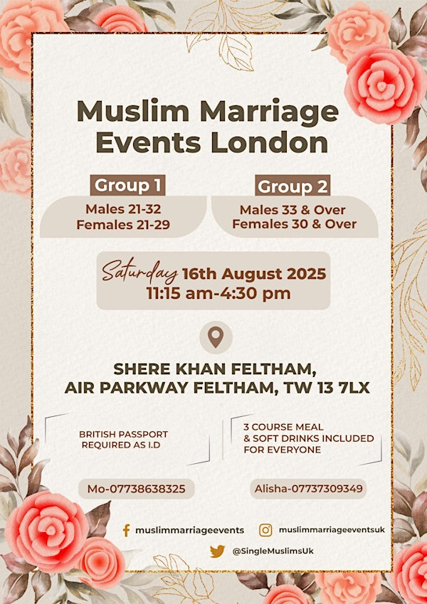 Muslim Marriage Events London – 2 Age Groups | Shere Khan Feltham