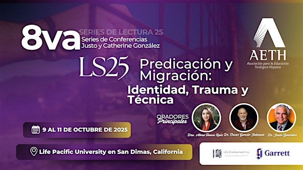 8th Justo and Catherine Gonzalez Lecture Series | Life Pacific University