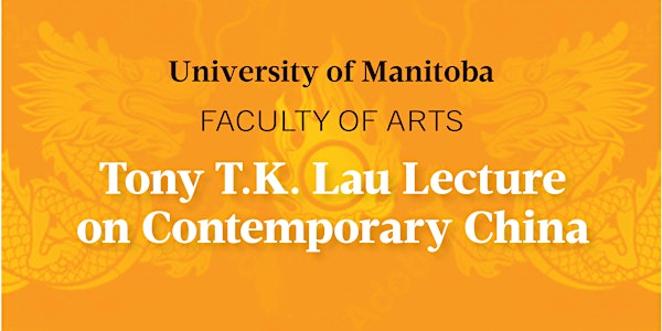 Tony T.K. Lau Lecture on Contemporary China 2025 | John J. Conklin Theatre