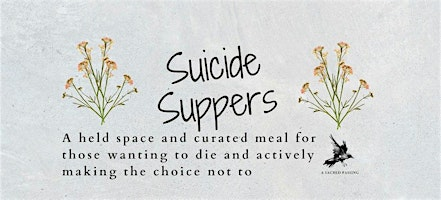 Suicide Supper | A Sacred Passing: Death Midwifery and Education
