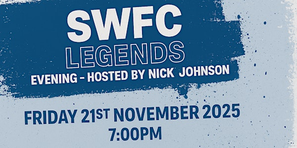 SWFC Legends Evening – Hosted by Nick Johnson | The Club House
