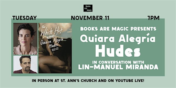 Offsite: Quiara Alegría Hudes: The White Hot w/ Lin-Manuel Miranda | St. Ann & the Holy Trinity Church