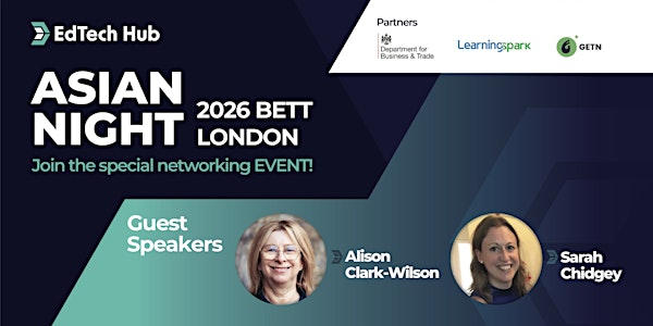2026 Bett UK EdTech Asian Night | Bishopsgate Institute