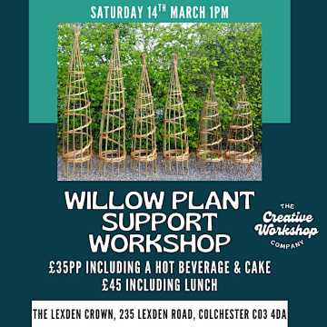 Willow Plant Support Workshop | The Lexden Crown