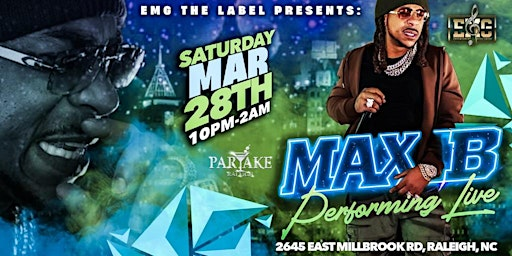 EMG The Label Presents MAX B Live in Concert  First Time in NC | PARTAKE RALEIGH