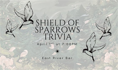 Shield of Sparrows Trivia at East River Bar | East River Bar