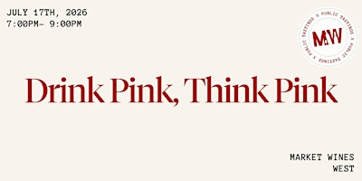 Drink Pink, Think Pink | Market Wines West