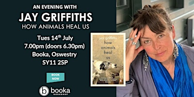 An Evening with Jay Griffiths - How Animals Heal Us | Booka