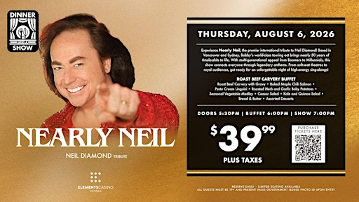 Dinner and A Show: Nearly Neil – Neil Diamond Tribute Act | 1708 Island Hwy