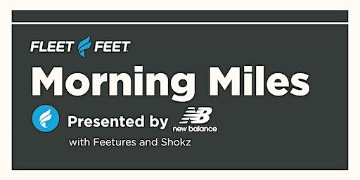 Morning Miles presented by New Balance | Fleet Feet Columbus Circle