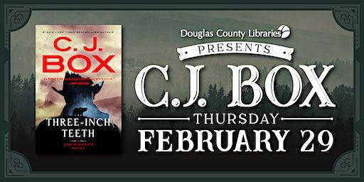 An Evening with NYT Bestselling Author C.J. Box | DCSD Legacy Campus