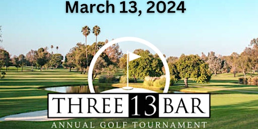 1st Annual Three-13 Golf Invitational | Costa Mesa Golf Course, Golf Course Drive, Costa Mesa, CA, USA