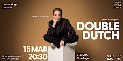 Double Dutch - Groningen Vrijdag at 20:30 - English Stand up Comedy | VRIJDAG Theater