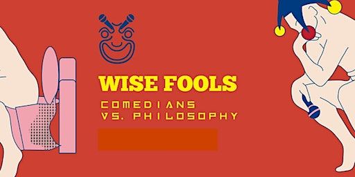 Wise Fools Comedy in English: Comedians vs. Philosophy | Kohlenquelle