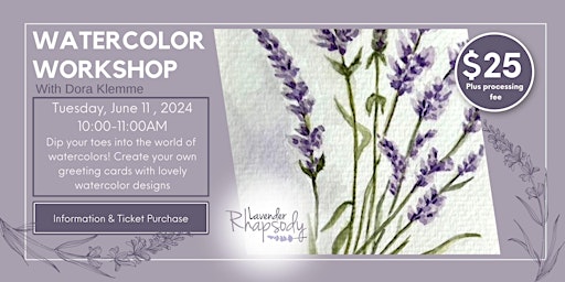 Watercolor Workshop | Lavender Rhapsody