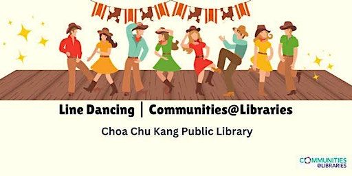 Line Dancing | Communities@Libraries | Choa Chu Kang Public Library – Programme Room 1 & 2 (Level 4)