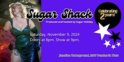 The Sugar Shack - Celebrating 2 years! | junction [city] underground