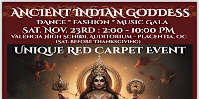 ANCIENT INDIAN GODDESS GALA | Valencia High School