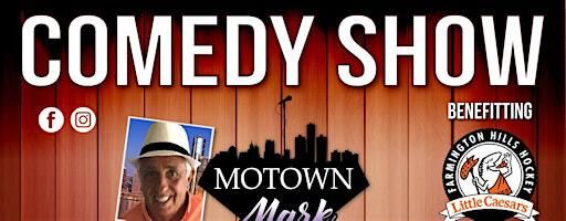 Motown Marks Comedy Night Returns to Livonia with Dinner Included! | Tin Cup Bar & Grill