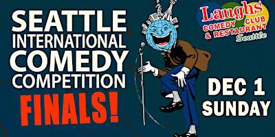 44th Annual Seattle International Comedy Competition | Laughs Comedy Club