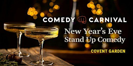 New Year's Eve Comedy in Covent Garden | Comedy Carnival Covent Garden