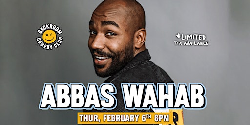 Abbas Wahab @ Backroom Comedy Club | One Night Only | Backroom Comedy Club