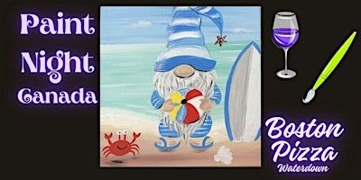 25 June  2025 Beach Gnome Paint Night  Boston Pizza, Waterdown | Boston Pizza