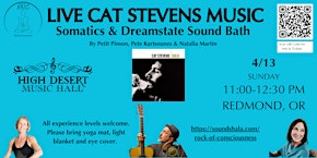Live Cat Stevens Music, Somatic Movement & Dreamstate Sound Bath | High Desert Music Hall, Southwest Forest Avenue, Redmond, OR, USA