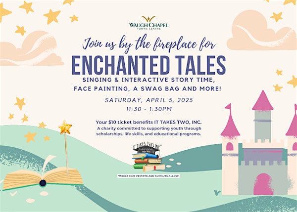 Enchanted Tales | Waugh Chapel Towne Centre