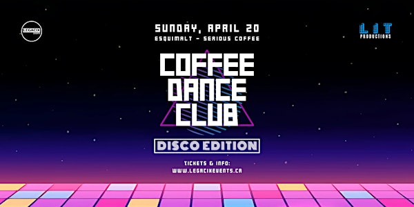 COFFEE DANCE CLUB - DISCO EDITION | Serious Coffee Esquimalt