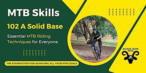 102 A Solid Base [3hrs]: MTB Skills | Black Stump Parking